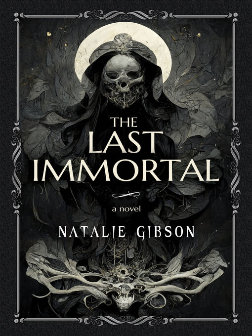 Title details for The Last Immortal by Natalie Gibson - Available